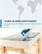 Global Blowing Agents Market 2018-2022